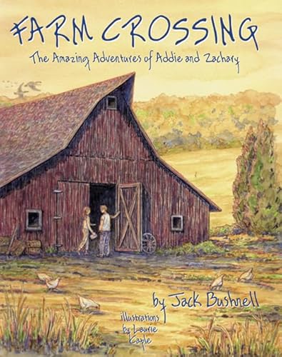 9780963619150: Farm Crossing: The Amazing Adventures Of Addie And Zachary