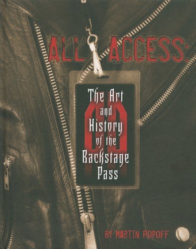 9780963619372: All Access: The Art and History of the Backstage Pass