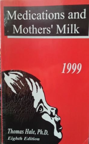 9780963621917: Medications and Mothers' Milk 1999-2000