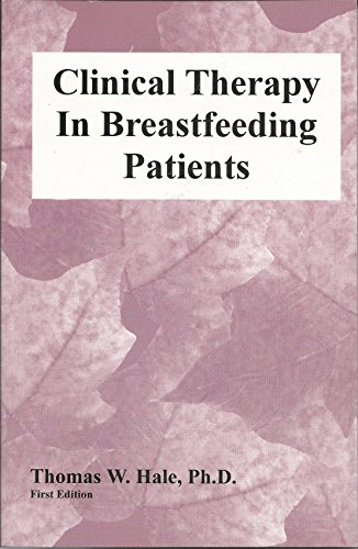 Stock image for Clinical Therapy in Breastfeeding Patients for sale by Half Price Books Inc.