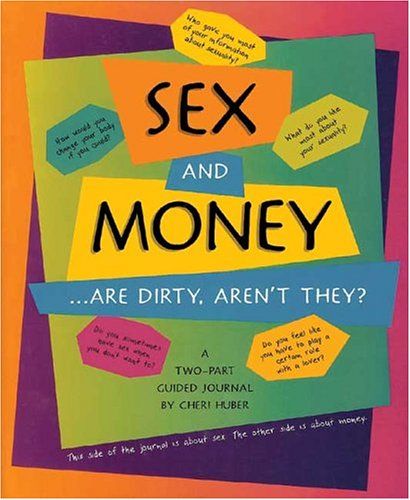 Imagen de archivo de Sex and Money : Are Dirty, Aren't They? a la venta por Better World Books