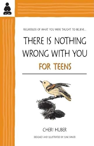 Beispielbild fr There Is Nothing Wrong With You for Teens zum Verkauf von Wonder Book