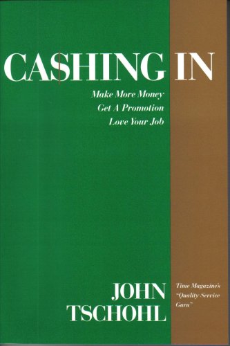 Immagine dell'editore per Cashing In : Make More Money, Get a Promotion, Love Your Job venduto da Better World Books