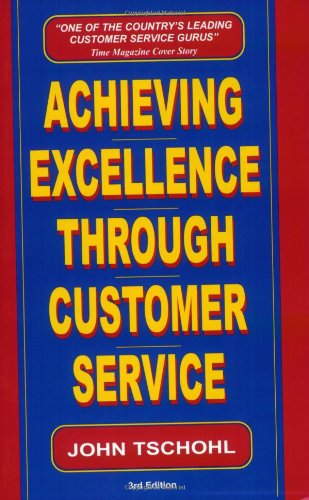 Imagen de archivo de Achieving Excellence Through Customer Service a la venta por Front Cover Books