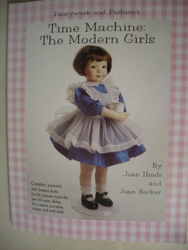 Imagen de archivo de Fancywork and Fashion's: Time Machine : The Modern Girls/Book and Patterns a la venta por Great Matter Books