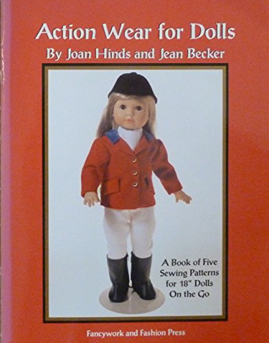 Action Wear for Dolls (9780963628749) by Joan Hinds; Jean Becker