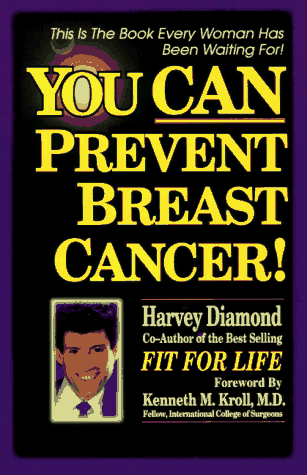 9780963632814: You Can Prevent Breast Cancer