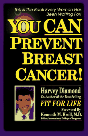 Stock image for You CAN Prevent Breast Cancer! for sale by Wonder Book