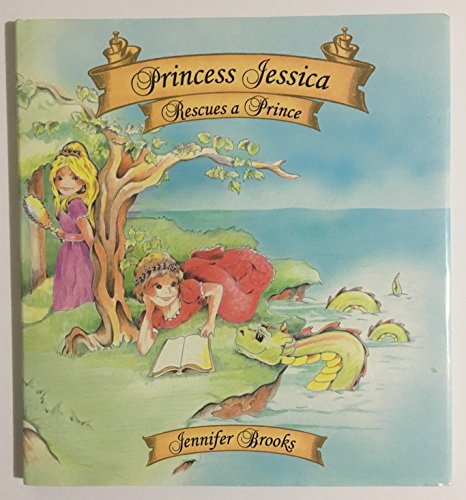Stock image for Princess Jessica Rescues a Prince for sale by HPB-Diamond