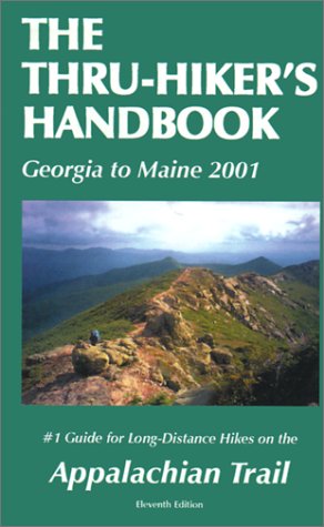 Imagen de archivo de The Thru-Hiker's Handbook: Georgia to Maine a la venta por ThriftBooks-Atlanta