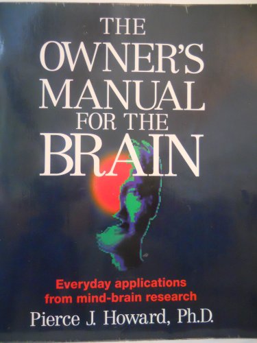 Stock image for The Owner's Manual for the Brain : Practical Applications from Mind-Brain Research for sale by Better World Books: West