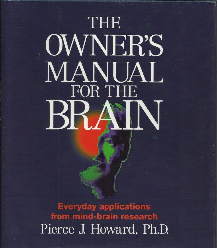 Imagen de archivo de The Owner's Manual for the Brain: Everyday Applications from Mind-Brain Research a la venta por ThriftBooks-Dallas