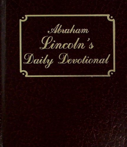 Stock image for Abraham Lincoln's Daily Devotional for sale by Better World Books