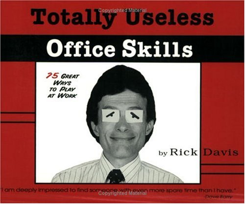 Beispielbild fr Totally Useless Office Skills zum Verkauf von Wonder Book