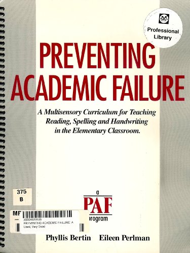 Stock image for Preventing Academic Failure A Multisensory Curriculum for Teaching, Reading, Spelling and Handwriting in the Elementary Classroom for sale by TextbookRush