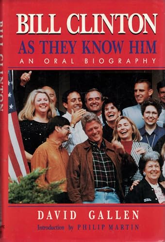 Beispielbild fr Bill Clinton: As They Know Him : An Oral Biography zum Verkauf von Wonder Book