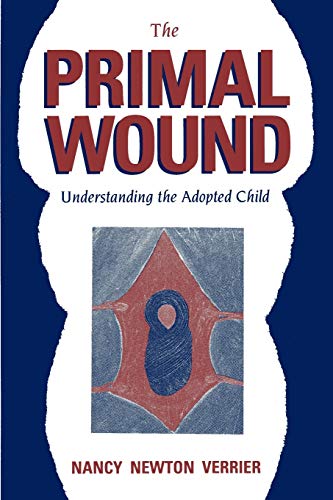 9780963648006: The Primal Wound: Understanding the Adopted Child