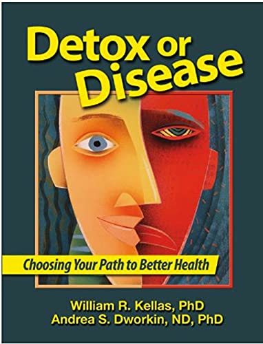 9780963649133: Detox or Disease - Choosing Your Path to Better Health