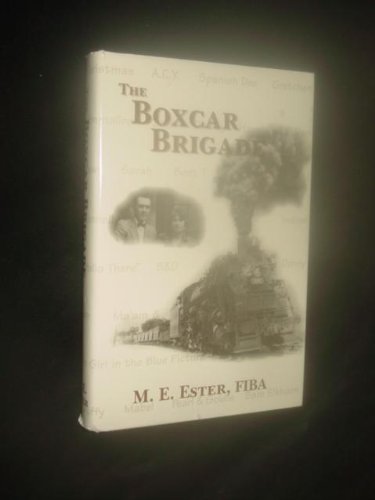 Stock image for The Boxcar Brigade for sale by Archer's Used and Rare Books, Inc.