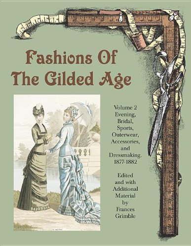 Stock image for Fashions of the Gilded Age, Volume 2 for sale by Blackwell's