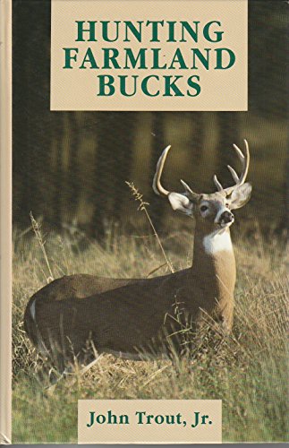 Beispielbild fr Hunting Farmland Bucks zum Verkauf von Better World Books