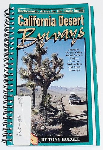 Beispielbild fr California Desert Byways: Backcountry Drives for the Whole Family zum Verkauf von Jenson Books Inc