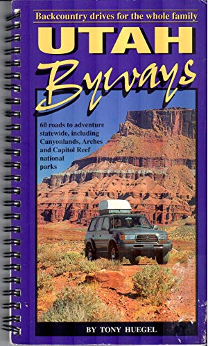 Imagen de archivo de Utah Byways: Back Country Drives for the Whole Family a la venta por SecondSale