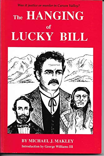 Stock image for The hanging of Lucky Bill for sale by ThriftBooks-Dallas