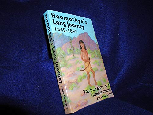 Hoomothya's Long Journey, 1865-1897: The True Story of a Yavapai IndianPublished by , 1998ISBN 10...