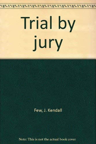 9780963665812: Trial by jury