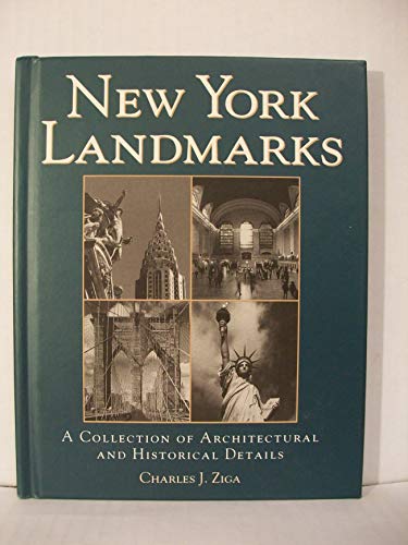 New York Landmarks : A Collection Of Architecture And Historical Details