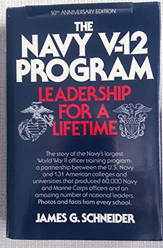 Imagen de archivo de The Navy V12 Program: Leadership for a Lifetime a la venta por HPB-Ruby