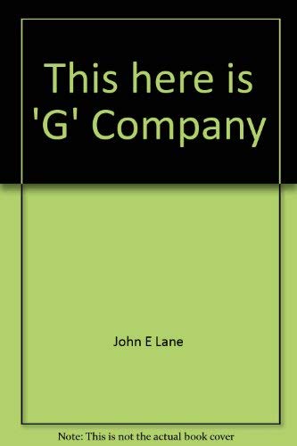 9780963673343: "This here is 'G' Company": A chronicle of Company "G", Second batallion, Twenty-fifth Marines, Fourth Marine Division, FMF