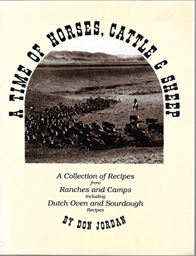 9780963676207: Title: A Time of Horses Cattle and Sheep
