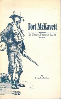 Stock image for Fort McKavett: a Texas Frontier Post for sale by Sabino Books