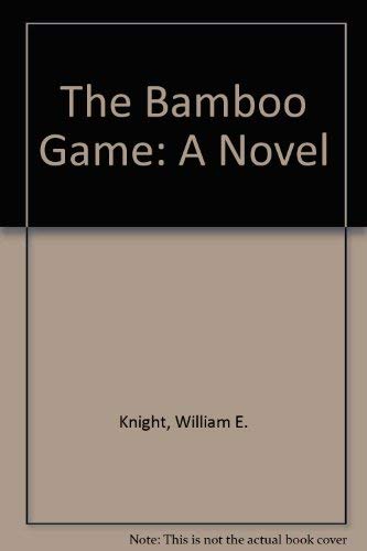 Beispielbild fr The Bamboo Game: A Novel zum Verkauf von Wonder Book