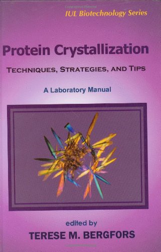Stock image for Protein Crystallization (Iul Biotechnology Series) for sale by HPB-Red