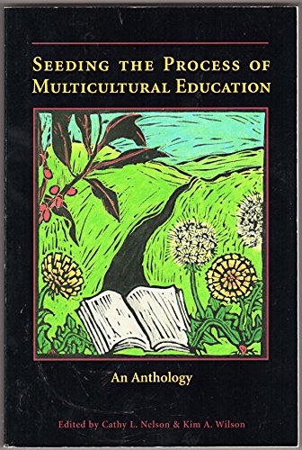 Stock image for Seeding the Process of Multicultural Education An Anthology (An Anthology) for sale by SecondSale