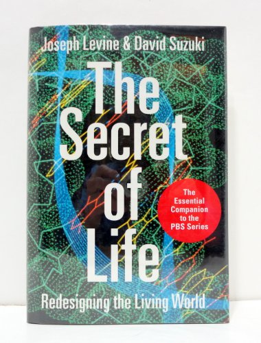 Stock image for The Secret of Life : Redesigning the Living World for sale by Better World Books