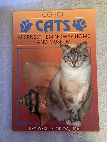 Stock image for Conch Cats at Ernest Hemingway Home & Museum for sale by Wonder Book
