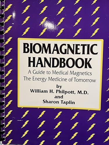 Biomagnetic Handbook: Today's Introduction To The Energy Medicine Of Tomorrow.