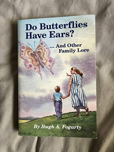 9780963696618: Do Butterflies Have Ears...& Other Family Lore