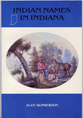 Imagen de archivo de Indian Names in Indiana a la venta por Better World Books