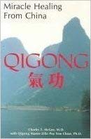 Miracle Healing from China: Qigong (9780963697950) by McGee, Charles; Chow, Effie Poy Yew