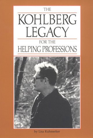 Stock image for The Kohlberg Legacy for the Helping Profession for sale by ThriftBooks-Dallas