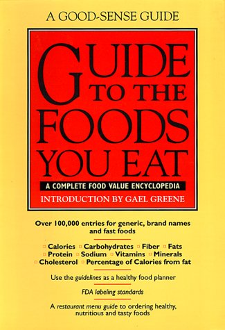 Imagen de archivo de Guide to the Foods You Eat (A Good-Sense Guide) a la venta por Front Cover Books