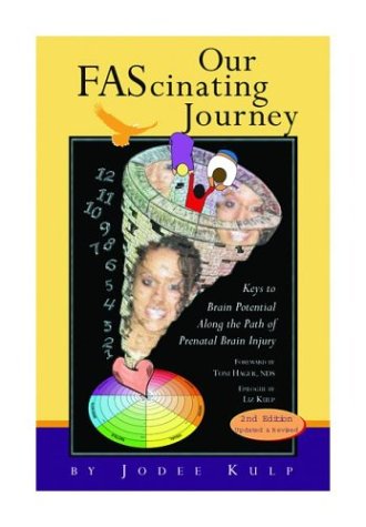 9780963707253: Title: Our FAScinating Journey Keys to Brain Potential Al