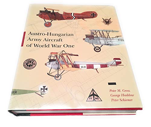 9780963711007: Austro-Hungarian Army aircraft of World War One