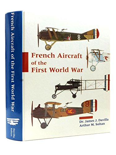 French aircraft of the First World War - Davilla, James J