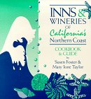 Stock image for Inns and Wineries of Californias Northern Coast Cookbook and Guide for sale by Hawking Books